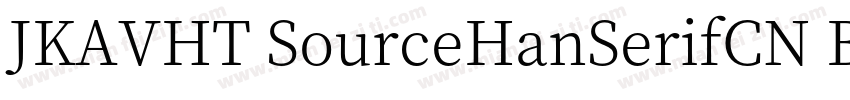 JKAVHT SourceHanSerifCN Bold字体转换